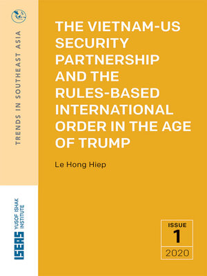 cover image of The Vietnam-US Security Partnership and the Rules-Based International Order in the Age of Trump
